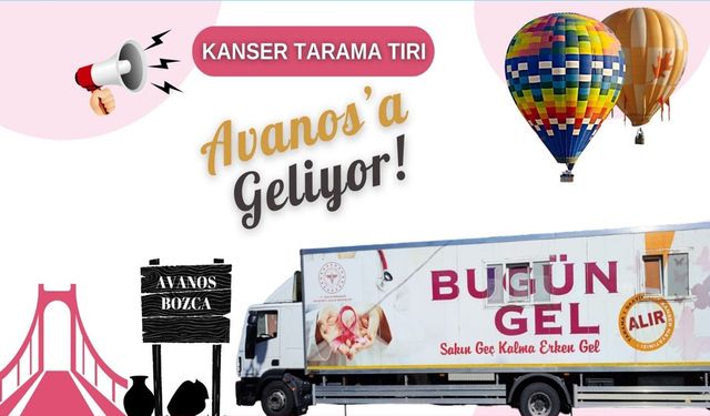 Erken Teşhis İçin Kanser Tarama Tırı Avanos'ta