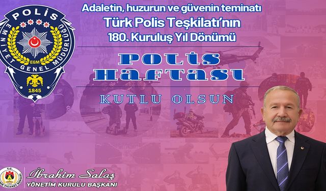 Başkan Salaş, Türk Polis Teşkilatı'nın 180. Yılını Kutladı